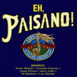 Eh Paisano: Italian-American Classics