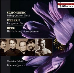 Schönberg: Streichquartett Nr. 2; Webern Langsamer Satz; Berg: Die geheime Gesangstimme