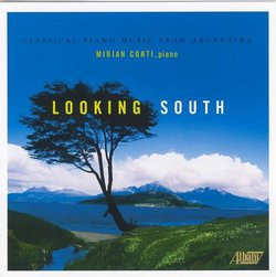 Looking South: Classical Piano Music from Argentina