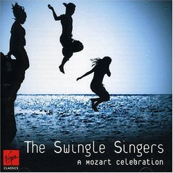 A Mozart Celebration (A Capella Amadeus) - The Swingle Singers