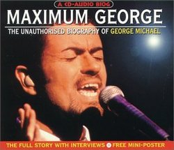 Maximum Audio Biography: George Michael