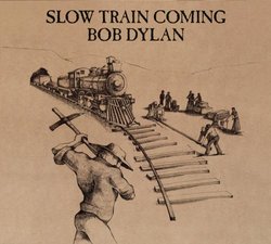 Slow Train Coming (Hybr)