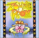 Zombie Prom (1997 Original Off-Broadway Cast)