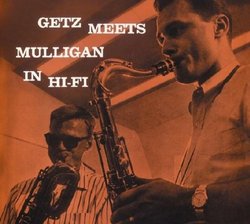 Getz Meets Mulligan in Hi-Fi