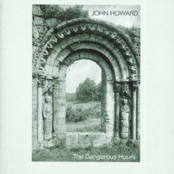 ~Howard, John ~~ the Dangerous Hours~