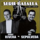 Serie Batalla: Johnny Rivera Vs. Ray Sepulveda