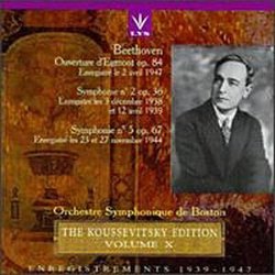 The Koussevitsky Edition, Vol. X - Beethoven: Symphony No. 2 in D major, Op. 36; Symphony No. 5 in C minor ("Fate") Op. 67