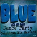 Blue Da Ba Dee: Dance Party Countdown Mix Masters