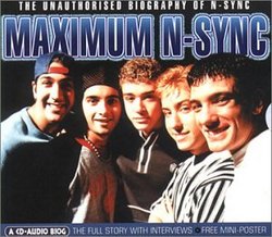 Maximum N-Sync: The Unauthorized Biography of N-Sync