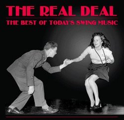 The Real Deal - The Best Of Today's Swing Music