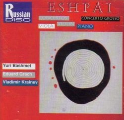 Andrei Eshpai / Piano Concerto, Violin Concerto, Viola Concerto, etc