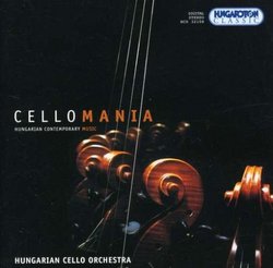 Cellomania: Hungarian Contemporary Music