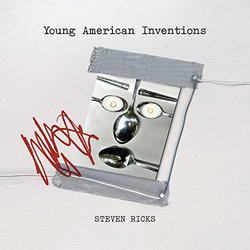 Steven Ricks: Young American Inventions
