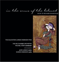 In the Arms of the Beloved: Music of Richard Danielpour