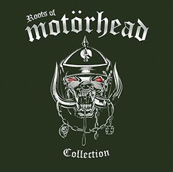 Roots Of Motorhead