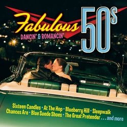 Fabulous 50s: Dancin' & Romancin'