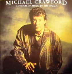 Touch of Music in Night by Michael Crawford