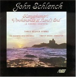 John Schlenck: Kanyakumari; Three Vesper Hymns