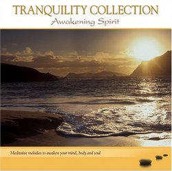 Tranquility Collection: Awakening Spirit