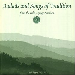 Ballads and Songs of Tradition from the Folk Legacy Archives