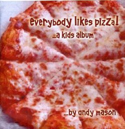 Everybody Likes Pizza