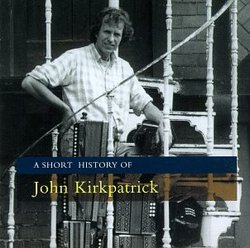 Short History of John Kirkpatrick