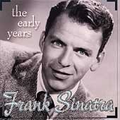 Frank Sinatra/The Early Years