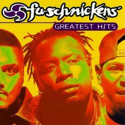 Fu-Schnickens - Greatest Hits