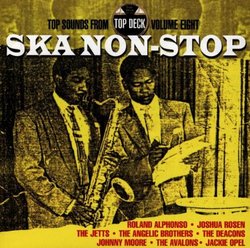 Top Sounds From Top Deck 8: Ska Non-Stop