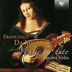 Francesco Da Milano: Music for Lute