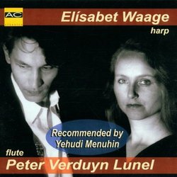Harp and Flute / Recommended By Yehudi Menuhin / Elisabet Waage / Peter Verduyn Lunel