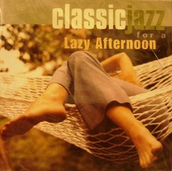 Classic Jazz For a Lazy Afternoon