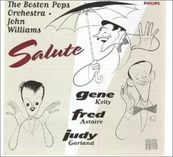 The Boston Pops Orchestra and John Williams Salute Gene Kelly, Fred Astaire, and Judy Garland