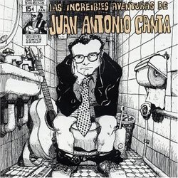 Las Increibles Aventuras De Juan Antonio Canta