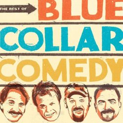 The Best Of Blue Collar Comedy (2 CD)