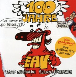 100 Jahre Eav ...Ihr Habt Es So Gewollt!