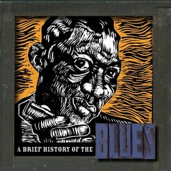 A Brief History Of The Blues