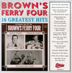 Brown's Ferry Four - 16 Greatest Hits