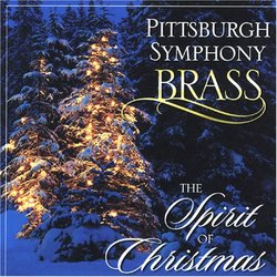 Pittsburgh Symphony Brass: The Spirit of Christmas