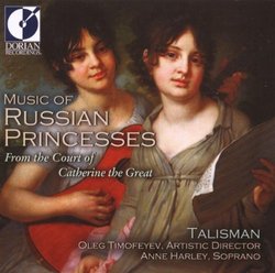 Music of Russian Princesses: From the Court of Catherine the Great