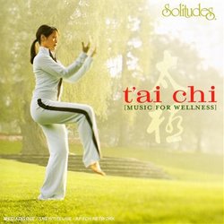 T'Ai Chi [Music for Wellness]