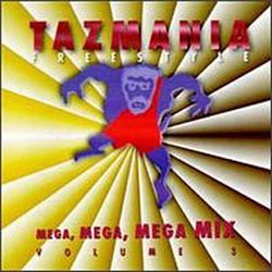 Tazmania Freestyle Megamix, Vol. 3