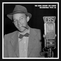 Bing Crosby CBS Radio Recordings (1954-56)