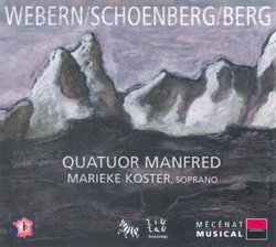 Quatuor Manfred play Webern, Schoenberg, Berg