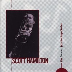 The Concord Jazz Heritage Series with Scott Hamilton