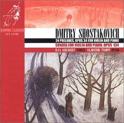 Shostakovich: 24 Preludes, Op. 34, (arr. for violin and piano by Ziganov and Blok); Violin Sonata Op. 134; 3 Fantastic Dances, Op. 5 (arr. for violin and piano by Gliekman)
