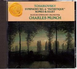 Tchaikovsky: Symphony 6 in B minor Op.74/ Romeo & Juliet (overture)