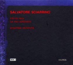 Salvatore Sciarrino: Infinito nero; Le voci sottovetro