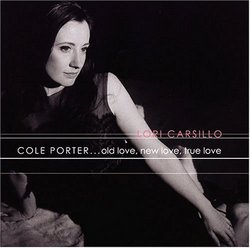 Cole Porter...Old Love, New Love, True Love