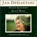 Schubert: Songs; Wolf: Songs from the Spanisches Liederbuch